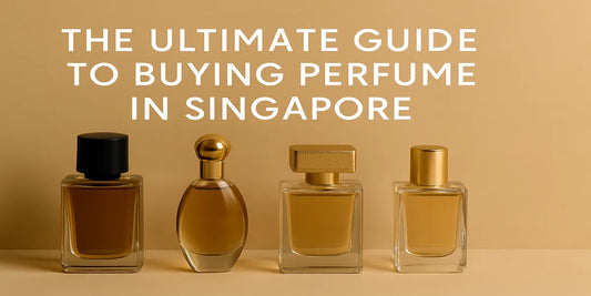 Four luxury perfume bottles—elegantly arranged on a beige surface with soft lighting, under the headline 'The Ultimate Guide to Buying Perfume in Singapore
